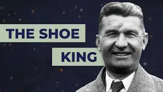 Tom&aacute;&scaron; Baťa: The Man Who Built a Shoe Empire