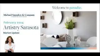 Artistry Sarasota - Feb. 2024 Real Estate Market Update