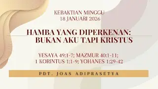 Ibadah Umum GKI Pondok Indah 18 Januari 2026