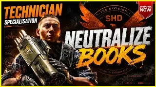 HOW TO NEUTRALIZE BOOKS - TECHNICIAN LEVEL 3 (The Division 2)