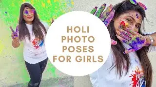 Holi photo poses for girls | Holi Poses