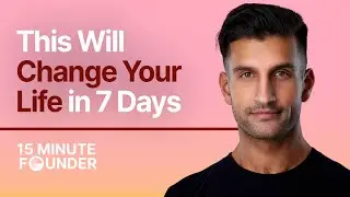 Sahil Bloom - 15 Minute Founder
