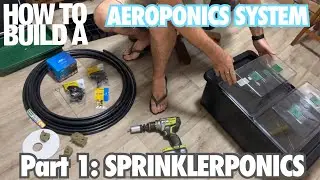 How to Build an Aeroponics System Part 1: Sprinklerponics with Hoocho