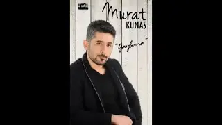 MURAT KUMAŞ - &Ccedil;IRAKLARDA SEVER - (Official Audıo)