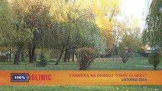 100% GLIWIC: Z kamerą w Starych Gliwicach