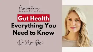 Gut Health - Everything you need to know with Dr Megan Rossi