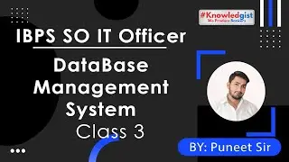 IBPS SO IT Officer| DBMS|| class -3 || With Puneet Sir