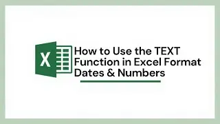 How to Use the TEXT Function in Excel Format Dates & Numbers