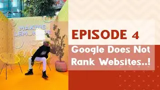 Google DOES NOT RANK websites | Let's Optimize S1 E4
