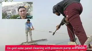 On grid solar panel cleaning with pressure pump and brush 