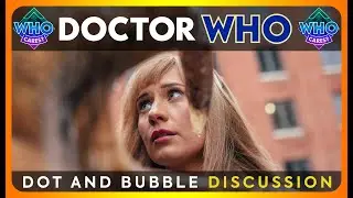 Dot and Bubble 🐌 Discussion & Review Podcast | Doctor Who: Season 1