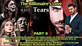 Part 9.The Billionaire's Love and Tears|Pts.Story
