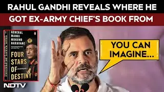 Rahul Gandhi News | Rahul Gandhi Reveals Where He Got Ex-Army Chief's Unpublished Book From