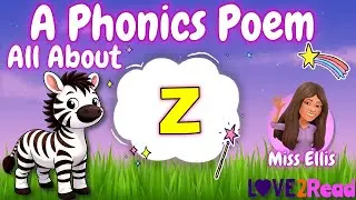 Z PHONICS POEM for kids | Learn the 'z' Sound with Miss Ellis!
