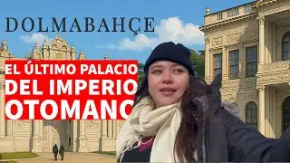 El palacio que UNI&Oacute; DOS &eacute;pocas &uacute;ltimo palacio OTOMANO | Dolmabah&ccedil;e 🇹🇷