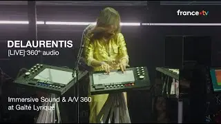 DELAURENTIS [LIVE] 360&deg; immersive sound & A/V at Ga&icirc;t&eacute; Lyrique
