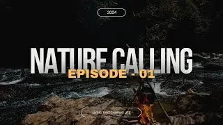 Episode 01- Nature Calling  #compass ,#camping #secret #place