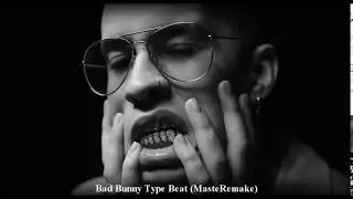 BAD BUNNY Type beat - instrumental  2018