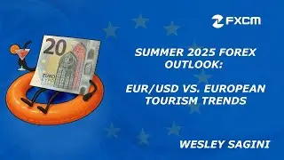 Прогноз на летний период 2025 года: EUR/USD и тенденции европейского туризма