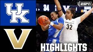 Kentucky Wildcats vs. Vanderbilt Commodores | Full Game Highlights | ESPN College Basketball