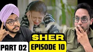 Sher Episode 10 | Part 02 | Danish Taimoor & Sarah Khan | Power-Packed Reaction | Reaction Paji