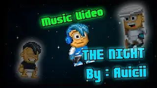 Pixel Worlds | Music Video | Avicii - The Night (Animation)
