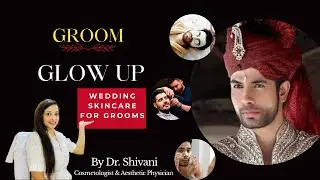 Wedding Skincare for Grooms | Men&rsquo;s Wedding Skincare Guide | Glowing Skin |Groom Skincare
