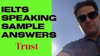 IELTS Speaking Part 1 Sample Answers | Topic : Trust