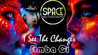 I SEE THE CHANGES-SIMBA Ci