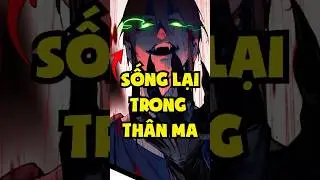 Sống lại trong th&acirc;n ma #missmanhua #truyentranhmanwa #reviewtruyệntranh