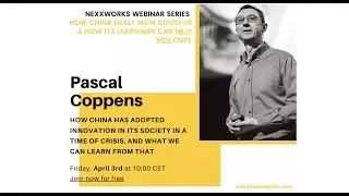 Did China's innovation save the world? - COVID19 webinar nexxworks - Pascal Coppens