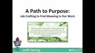 Path to Purpose: Job Crafting to Find Meaning in Our Work
