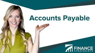 Accounts Payable Definition | Finance Strategists | Your Online Finance Dictionary