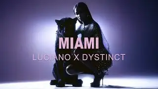 LUCIANO - Miami (feat. DYSTINCT) [Visualizer]