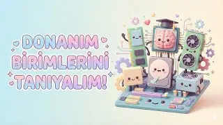 Bilgisayar Sistemleri | 5. Sınıf Bilişim Teknolojileri ve Yazılım Dersi | Konu Anlatımı