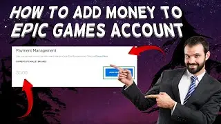 How To Add Money To Epic Games Account | Tutorial