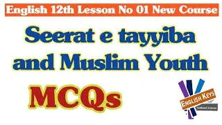 01- Seerat e Tayyiba and Muslim Youth MCQs | EnglishKeys