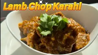 Lamb Chop Karahi | Authentic Desi Style Recipe