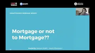 Should You Mortgage Your Investment? - SmartCrowd Live Webinar