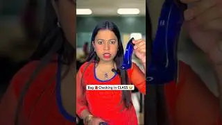 Bag 🎒Checking in CLASS | SCHOOL Days 🤣 #comedy #funny #youtubeshorts #school #viral