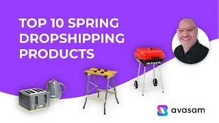 👉 Top 10 UK's Spring DropShipping Products of The Week on Avasam | 10th April to 16th April 2023