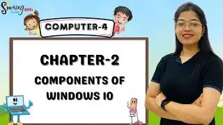 SPARKLING BOOKS | COMPUTER-4 | CH-2 : COMPONENTS OF WINDOWS 10