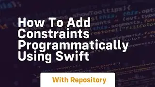 how to add constraints programmatically using swift