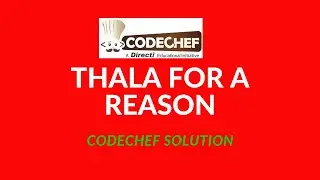Thala for a Reason codechef soultion