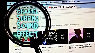Channel Surfing Sound Effect / Sound Of Random Video Searches / Internet Channels Search Sounds