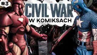 Jak wyglądało CIVIL WAR w KOMIKSACH? (Daily #3)