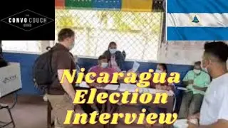 Nicaraguan Election: Interview With Craig Pasta Jardula From The Convo Couch