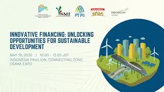 Innovative Financing: Unlocking Opportunities For Sustainable Development