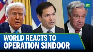Operation Sindoor: World Leaders React to India&rsquo;s Strikes on Pakistan After Kashmir Attack