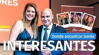 D&oacute;nde conocer GENTE INTERESANTE y hacer contactos de valor